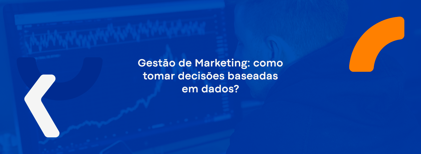 Gestão de Marketing: como tomar decisões baseadas em dados? | PhoneTrack